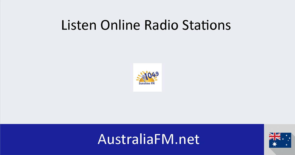 Sunshine Fm Live Australian Radio Online Sunshine Fm Live Australian Radio Online